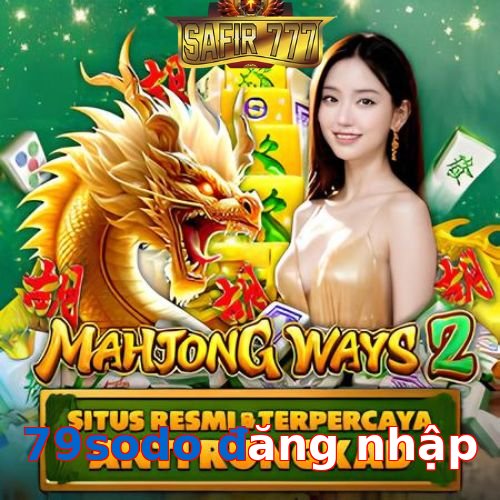 79sodo đăng nhập