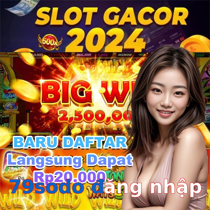 79sodo đăng nhập