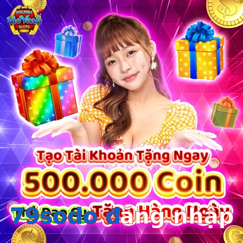 79sodo đăng nhập