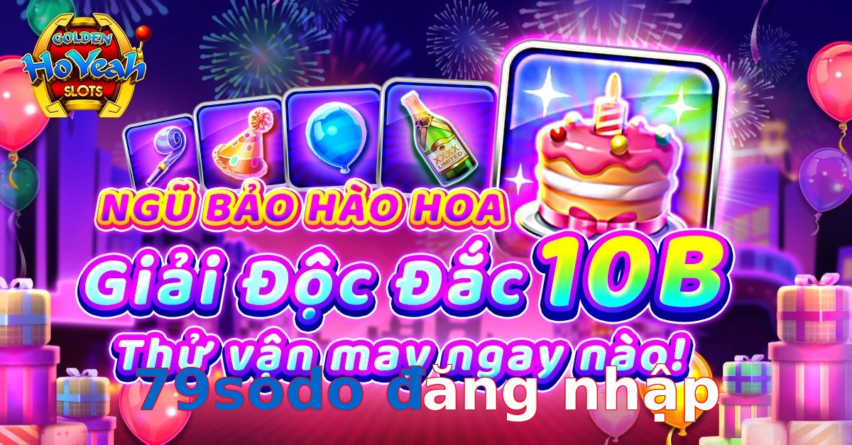 79sodo đăng nhập