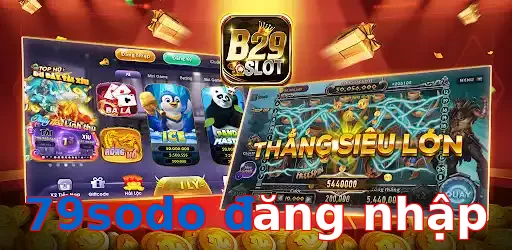 79sodo đăng nhập